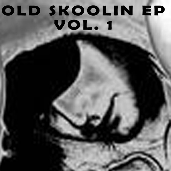 Old Skoolin EP Vol. 1 cover art