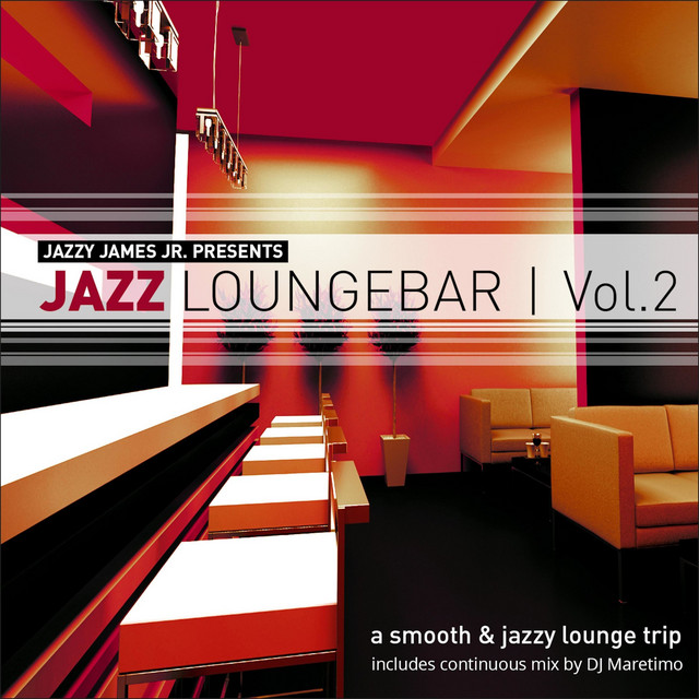Jazz Loungebar, Vol. 2 - A Smooth & Jazz Lounge Trip Presented by
