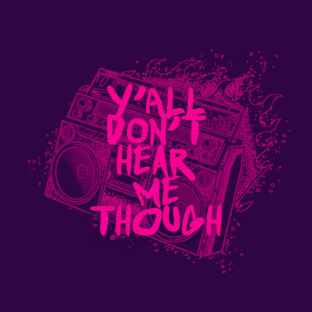 Ya'll Don't Hear Me Though cover art