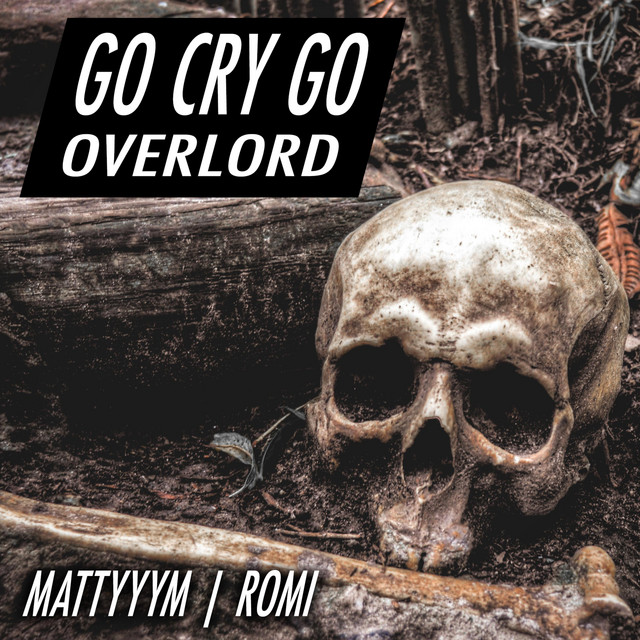 Go Cry Go (Overlord) [feat. Romi] cover