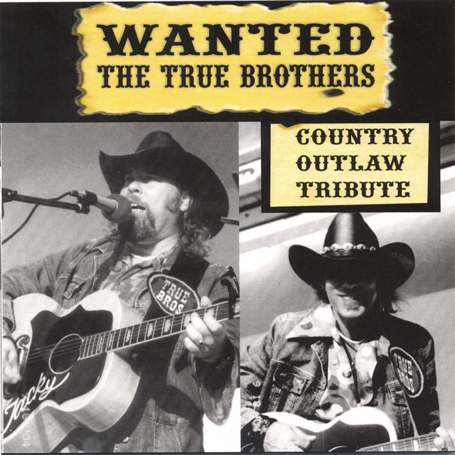 Wanted: The True Brothers - Country Outlaw Tribute cover art