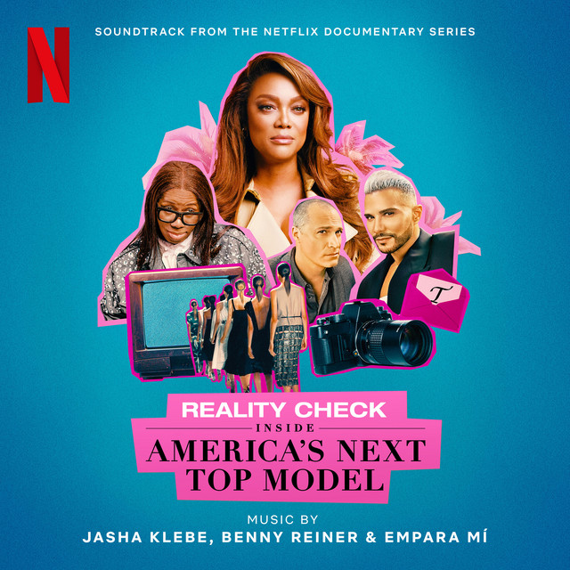 Reality Check: Inside America's Next Top Model (Soundtrack from the Netflix Documentary Series) cover art
