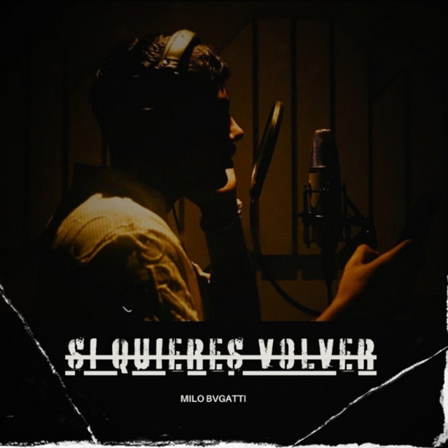 Milo Bvgatti - Si Quieres Volver