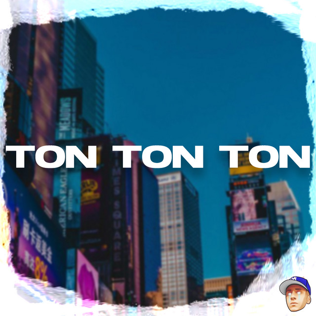 Ton Ton Ton - Remix