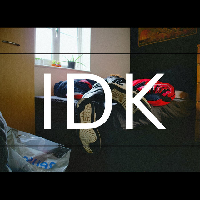 IDK