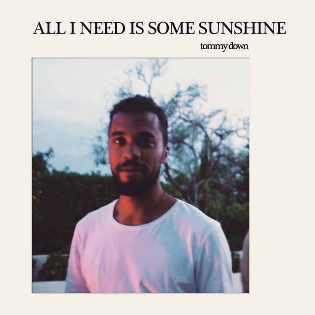 All I Need Is Some Sunshine