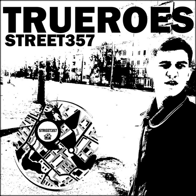 Обкладинка: Street357 — TrueRoes