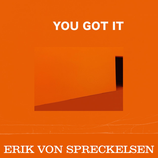 You Got It