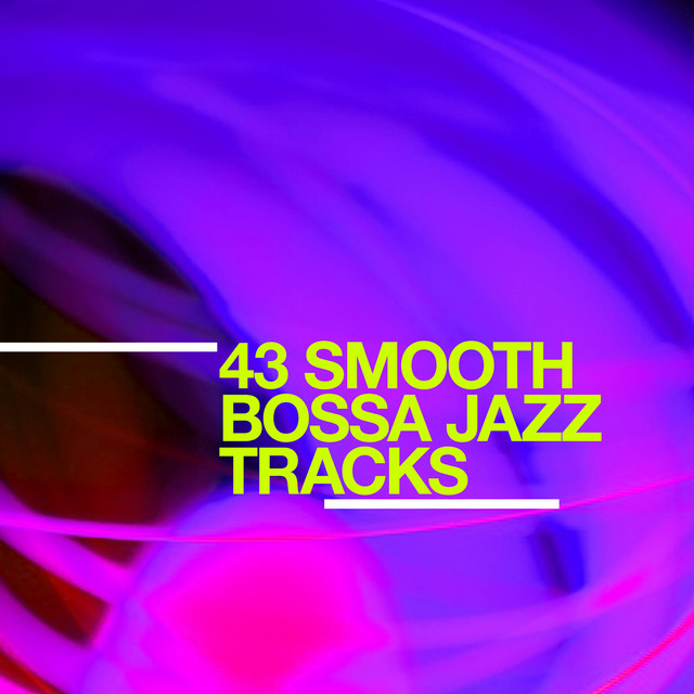 43Smooth Bossa Jazz Tracks cover art