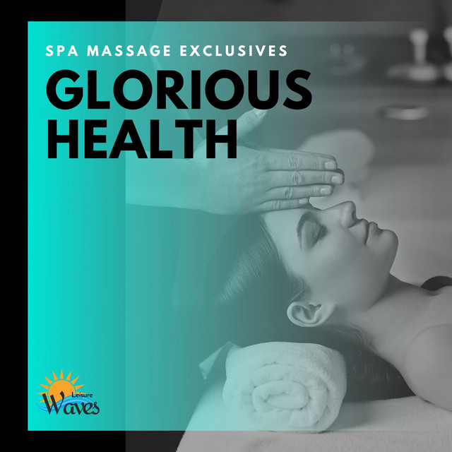 Glorious Health - Spa Massage Exclusives