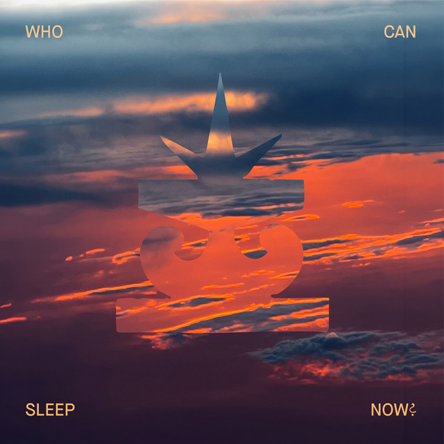 Who Can Sleep Now? artwork