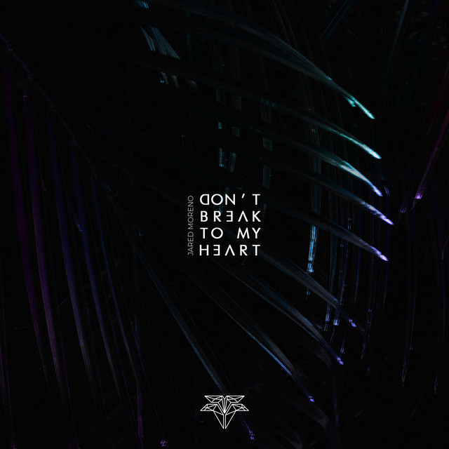 Don't Break To My Heart