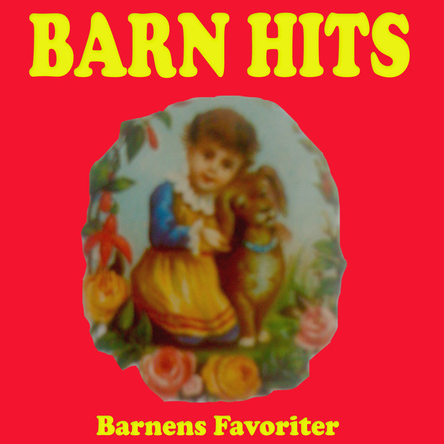 Barn hits - Album by Artister framför barnfavoriter | Spotify
