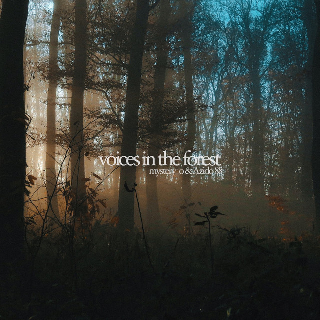 voices in the forest