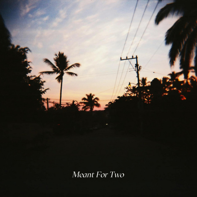 Meant For Two
