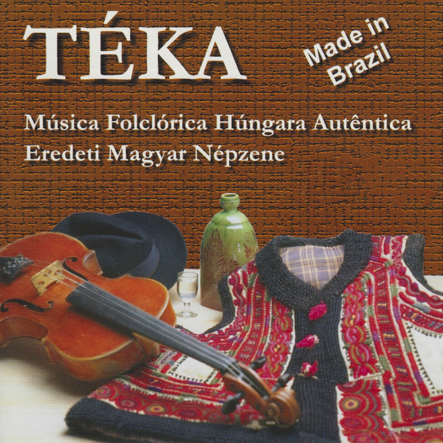 Made in Brazil (Música fólclorica húngara auténtica / Eredeti magyar népzene) cover art
