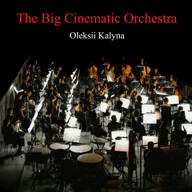 Обкладинка: The Big Cinematic Orchestra — Oleksii Kalyna