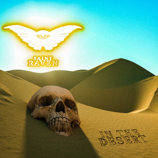 In the Desert - EP by Saint Raven | Spotify