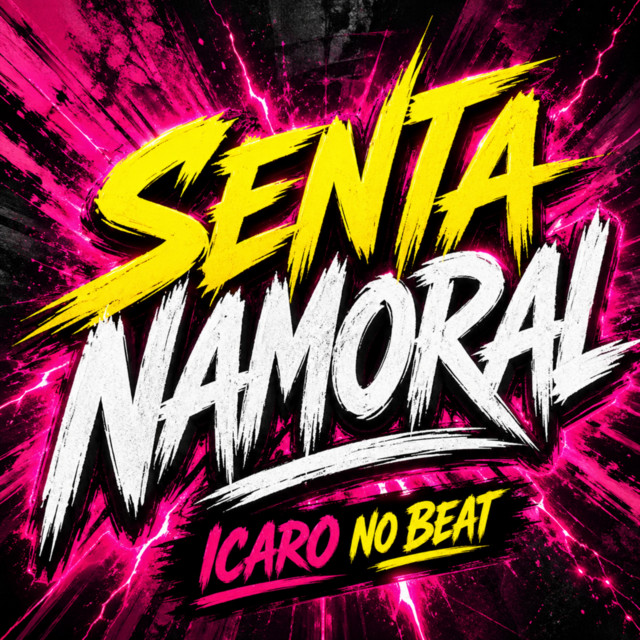 Senta Namoral - Arrocha Funk
