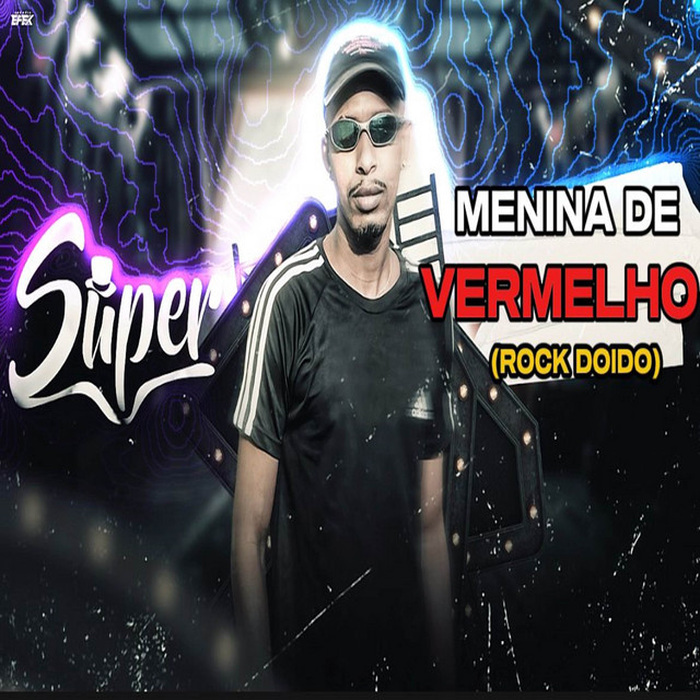 MENINA DE VERMELHO (ROCK DOIDO)