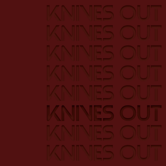 KNIVES OUT !