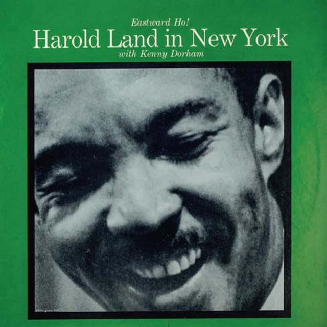 Eastward Ho! Harold Land in New York