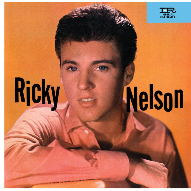 Ricky Nelson Best Songs Discography Lyrics