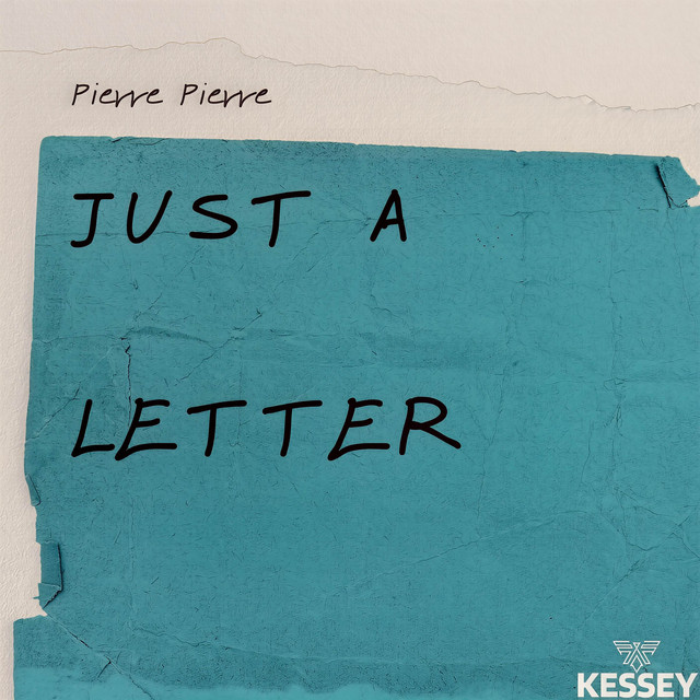 Pierre Pierre - Just a letter