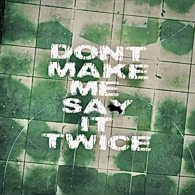 Don't Make Me Say it Twice - Single by VoKillz | Spotify