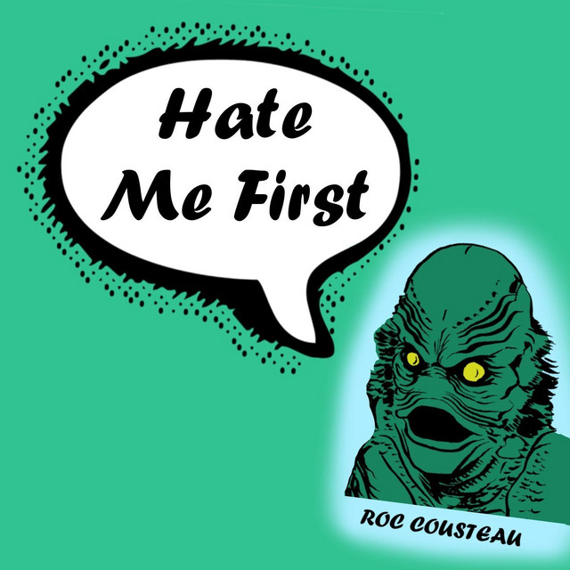 Hate Me First