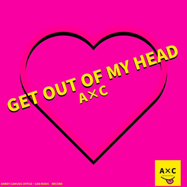 GET OUT OF MY HEAD song and lyrics by A×C Spotify