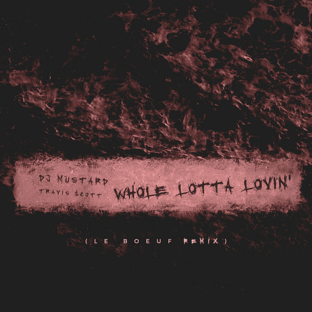 Whole Lotta Lovin' - Le Boeuf Remix
