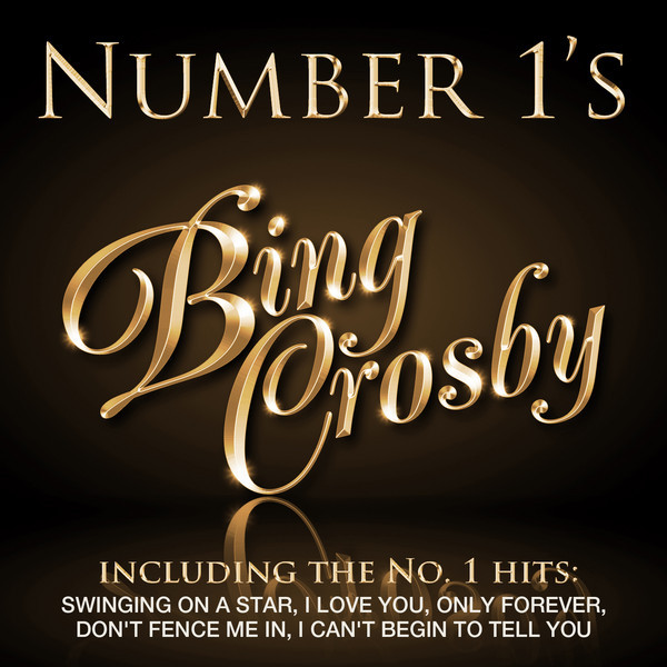 Number 1's - Bing Crosby - Compilation by Bing Crosby | Spotify