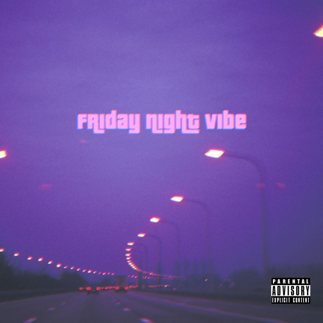 Friday Night Vibe