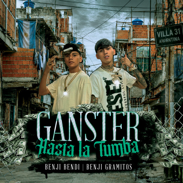 Ganster Hasta la Tumba