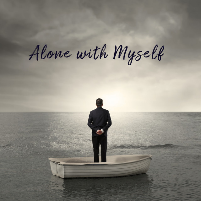 Alone with Myself: Chillouterapia for Body, Mind & Soul cover art