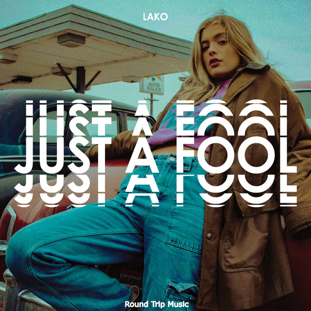 Just A Fool - Single by Lako | Spotify