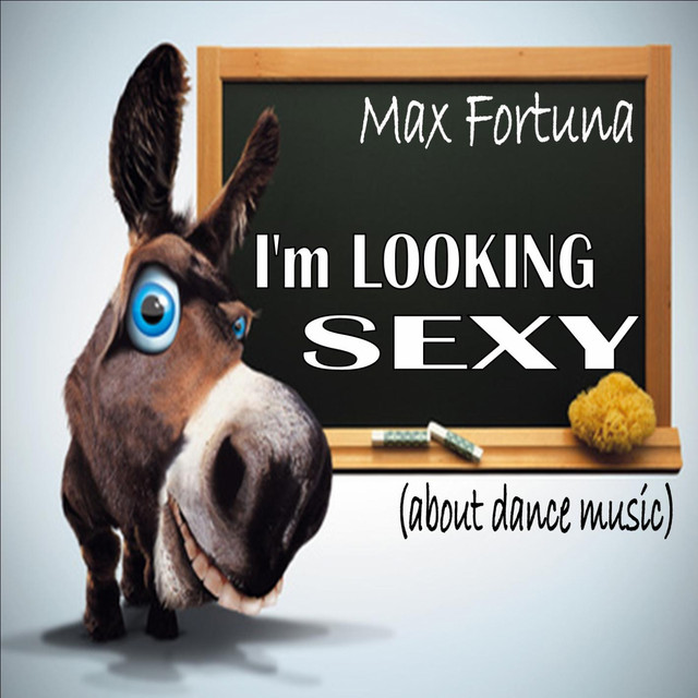 I'm Looking Sexy (About Dance Music) cover art