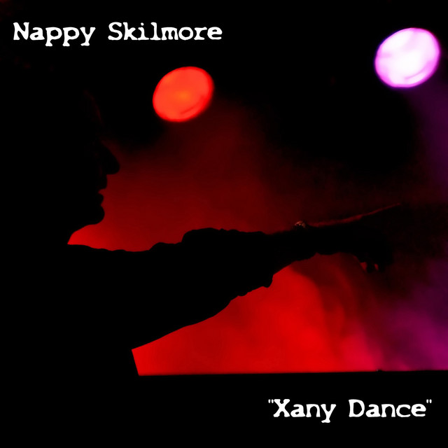 Nappy Skilmore – Xany Dance