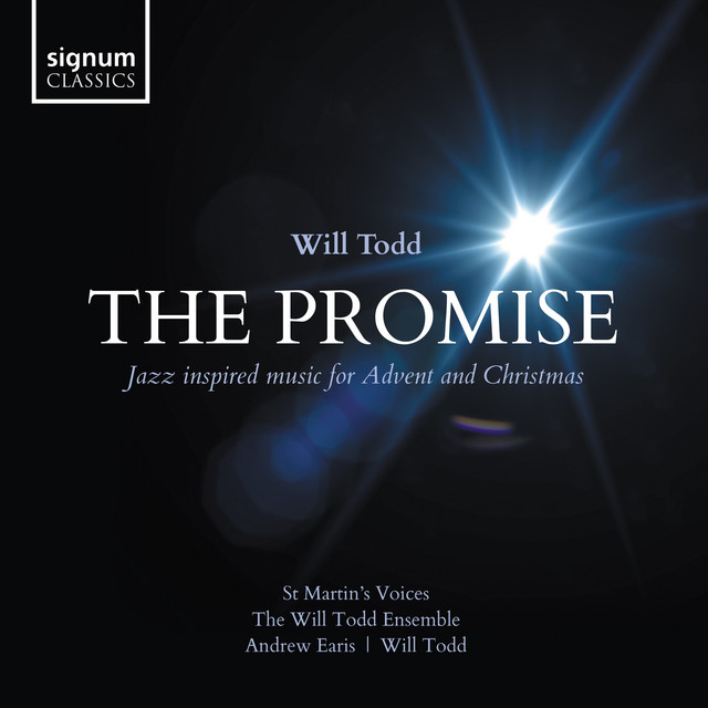 Will Todd: The Promise: Jazz inspired music for Advent and Christmas