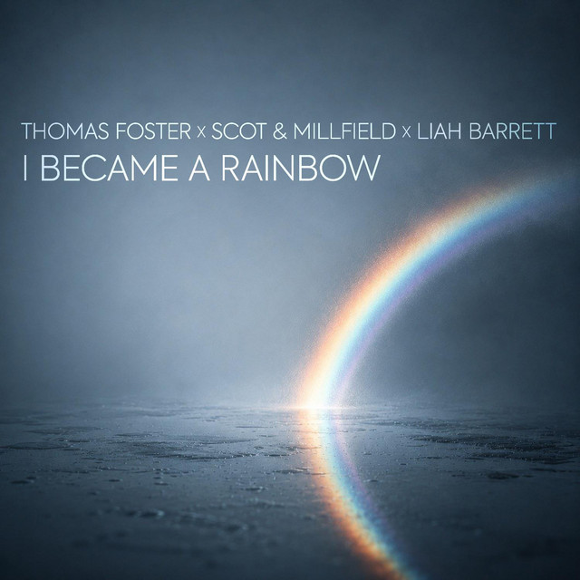 I Became A Rainbow