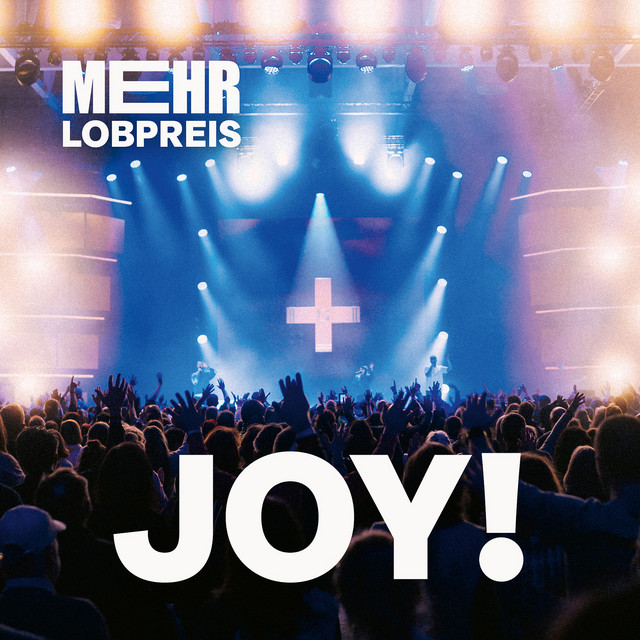 Joy! - Mehr Lobpreis