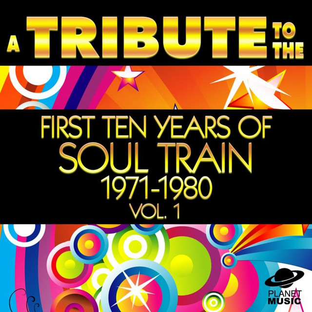 A Tribute to the First Ten Years of Soul Train 1971-1980, Vol. 1 cover art