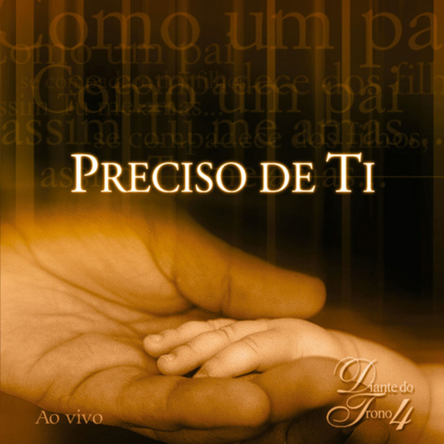 Preciso de Ti - Diante do Trono 4 (Ao Vivo) cover