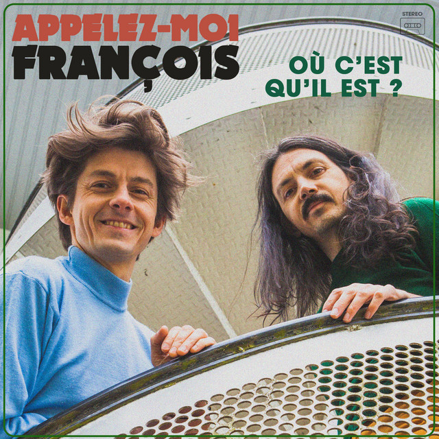 Où c'est qu'il est ?