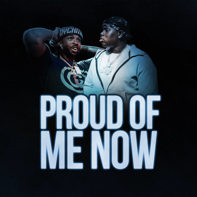 Proud Of Me Now