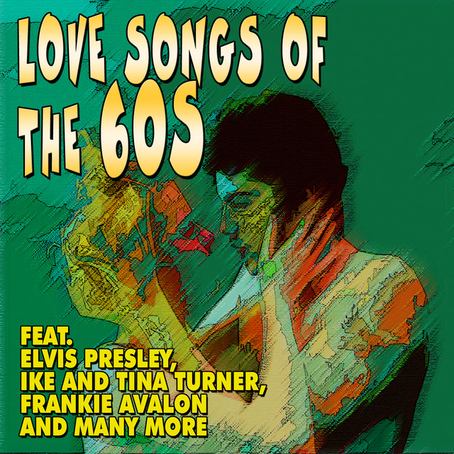 Love Songs of the 60s - Compilation by Various Artists | Spotify