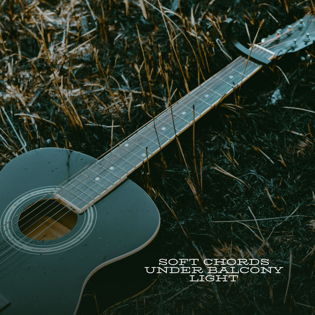 Soft Chords Under Balcony Light