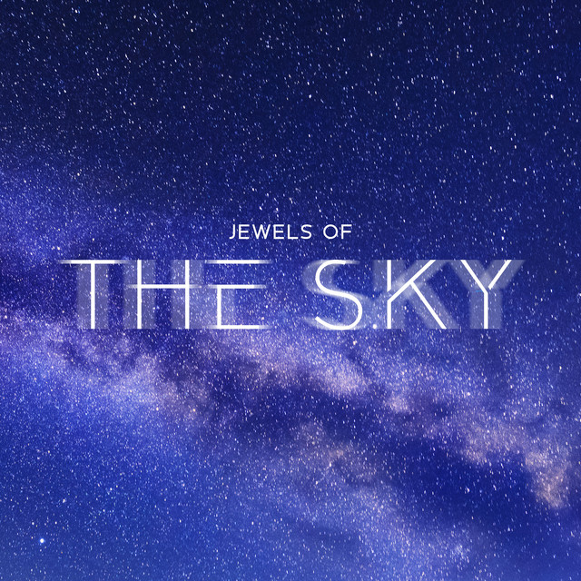 Jewels of the Sky: Celestial Sounds for Body Regeneration & Mind Relaxation, Healing Energy from the Cosmos