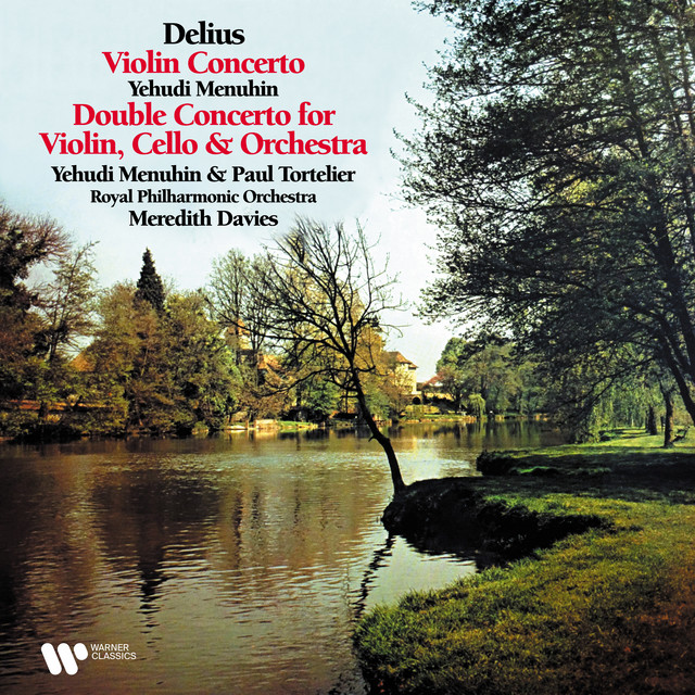 Delius: Violin Concerto & Double Concerto for Violin and Cello